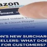 Amazon Temporary Surcharge: Extra Charges Explained